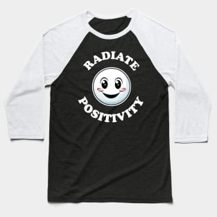 Radiate Positivity Baseball T-Shirt